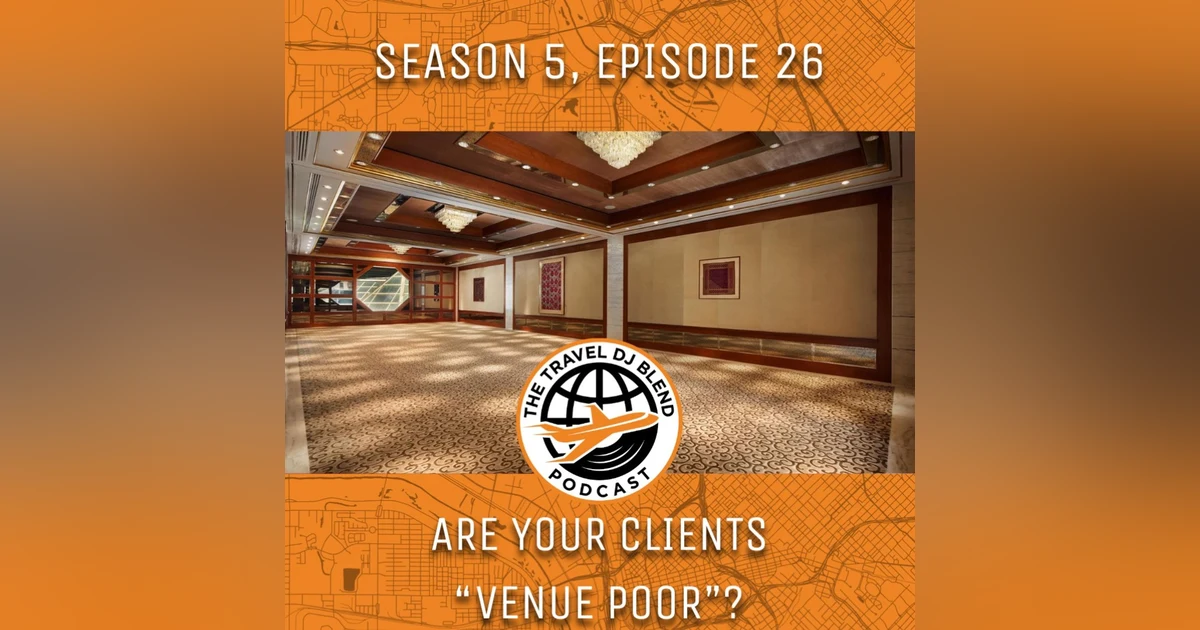 Are Your Clients "Venue Poor"?