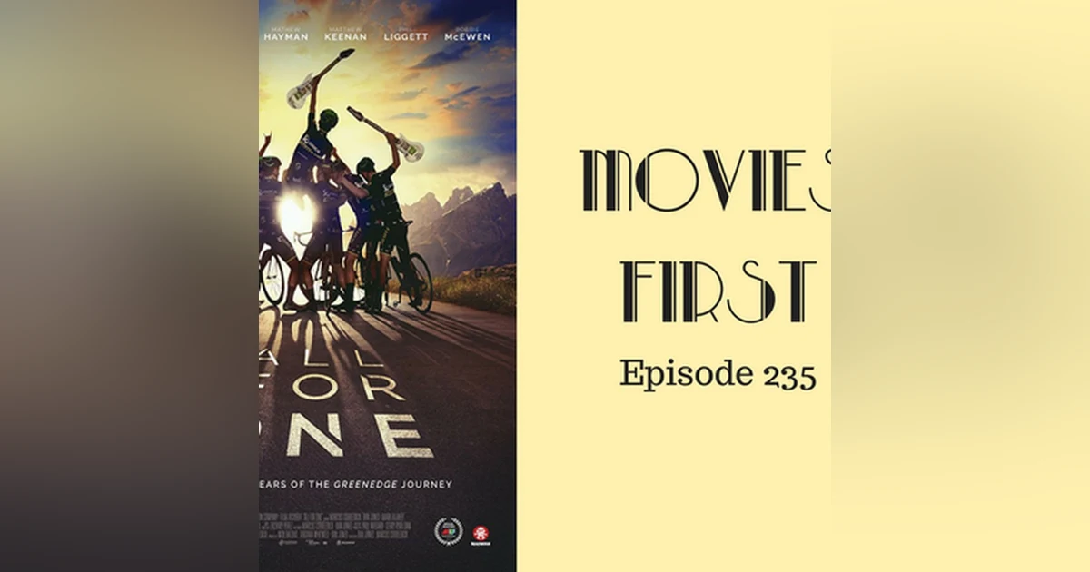 237: All For One - Movies First with Alex First & Chris Coleman Episode 235