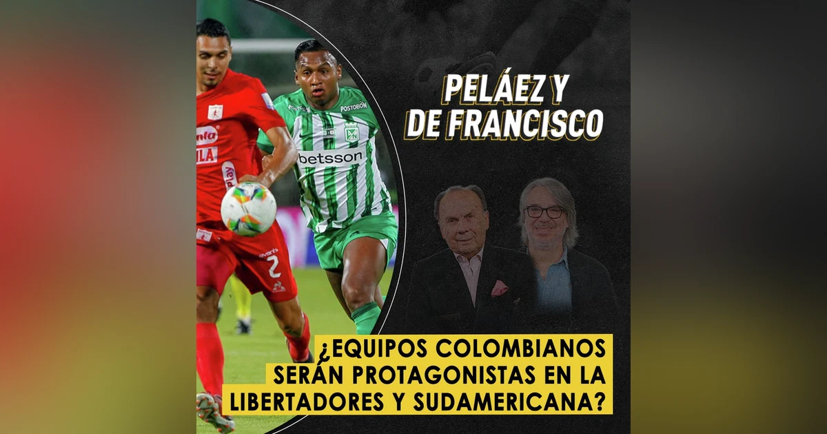 ¿Equipos colombianos serán protagonistas en la Libertadores y Sudamericana?