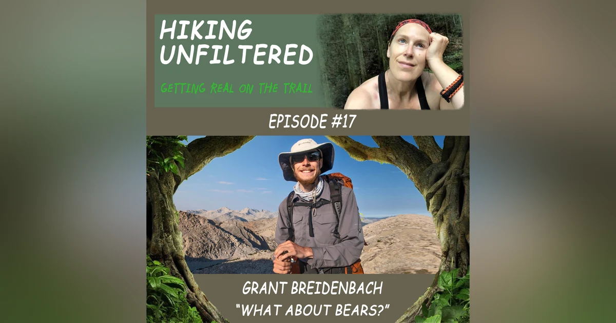 Episode #17 - Grant "Detour" Breidenbach - "What about bears?"