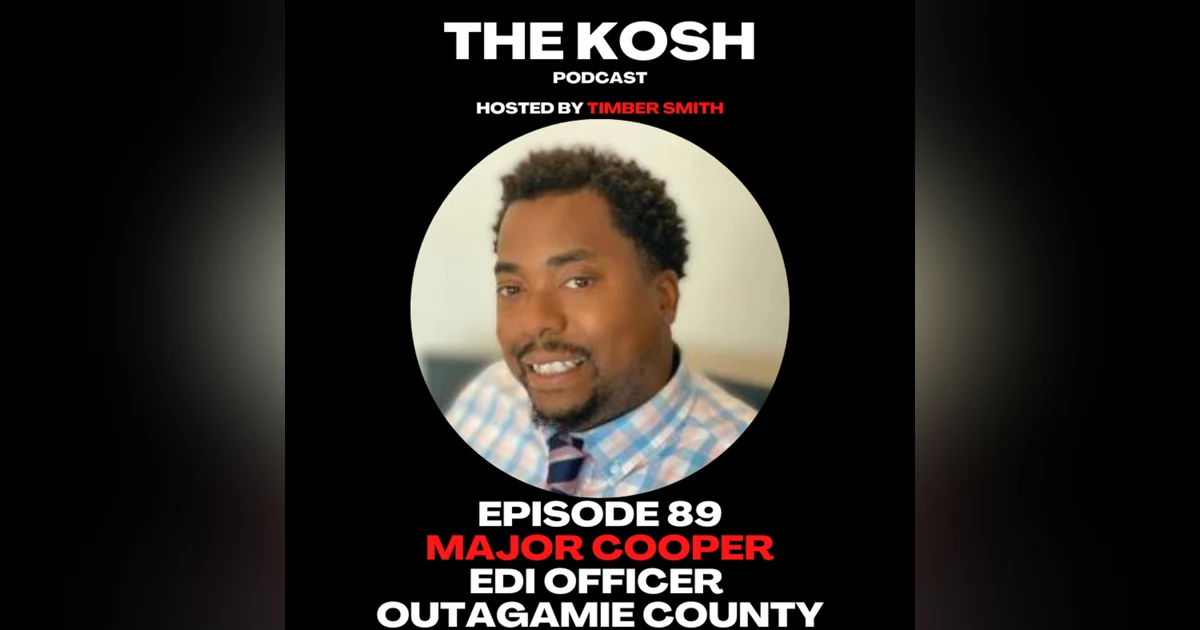 Episode 89: Major Cooper - EDI Officer for Outagamie County