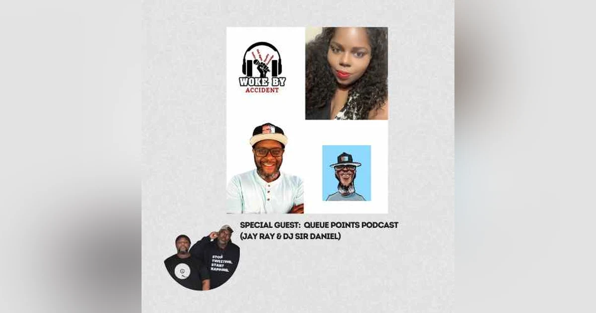 Woke By Accident- Sambaza Podcast- S 7 E 206- The Power of Podcast Partnerships w/ Queue Points Podcast