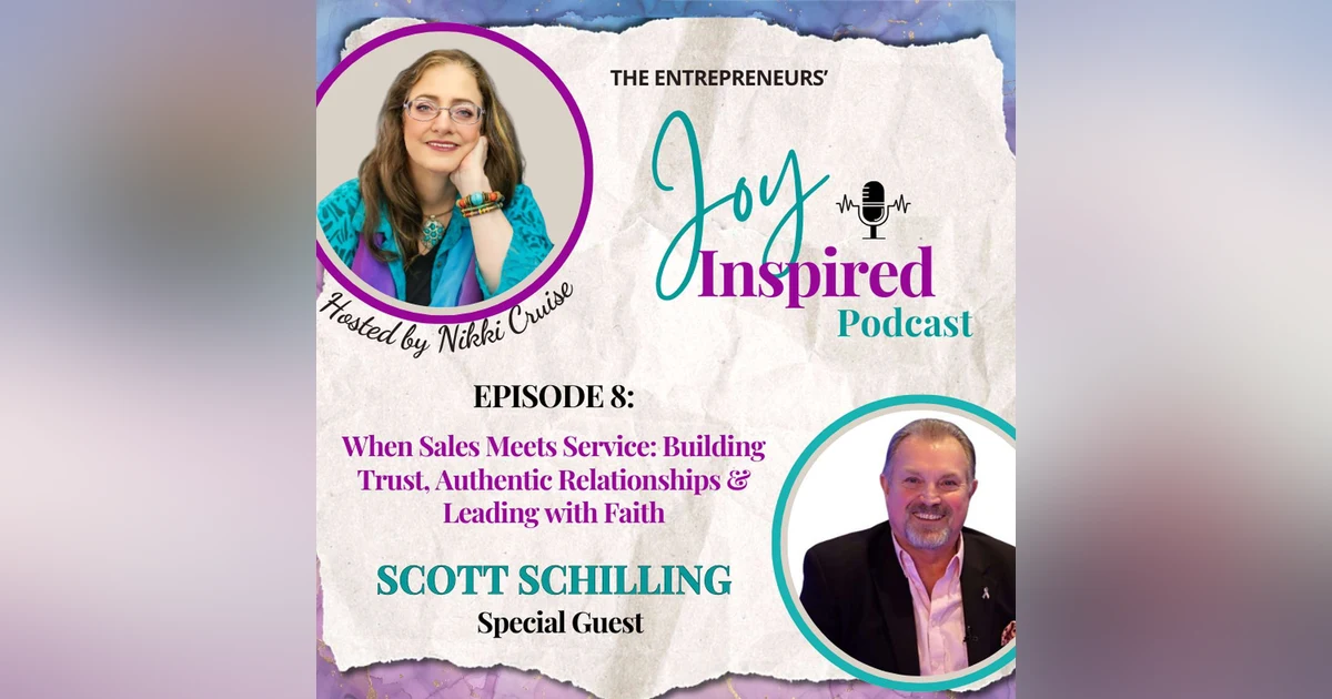 Season 2: Episode 8 - When Sales Meets Service: Building Trust, Authentic Relationships & Leading with Faith