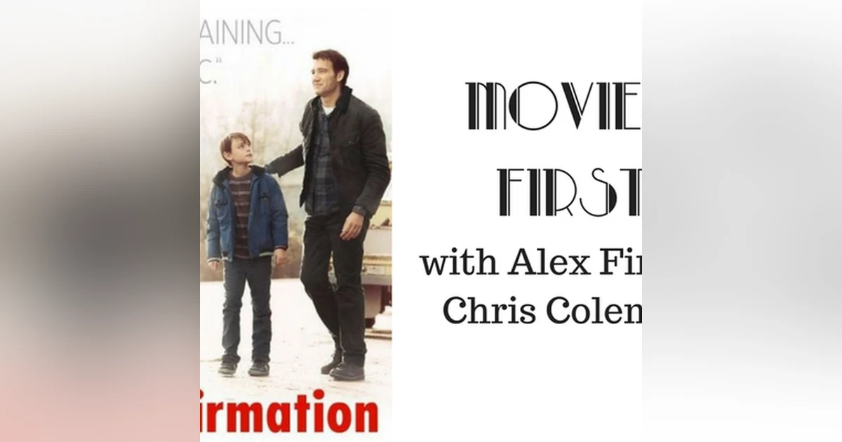 40: Movies First with Alex First & Chris Coleman - The Confirmation
