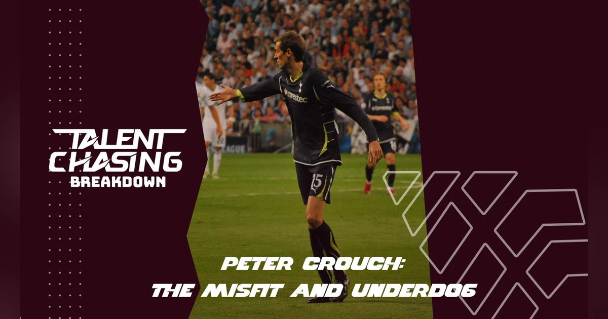 Breakdown: Peter Crouch - The Misfit