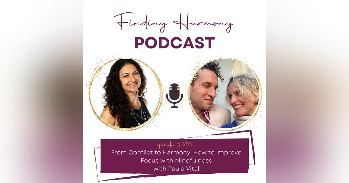 From Conflict to Harmony: How to Improve Focus with Mindfulness