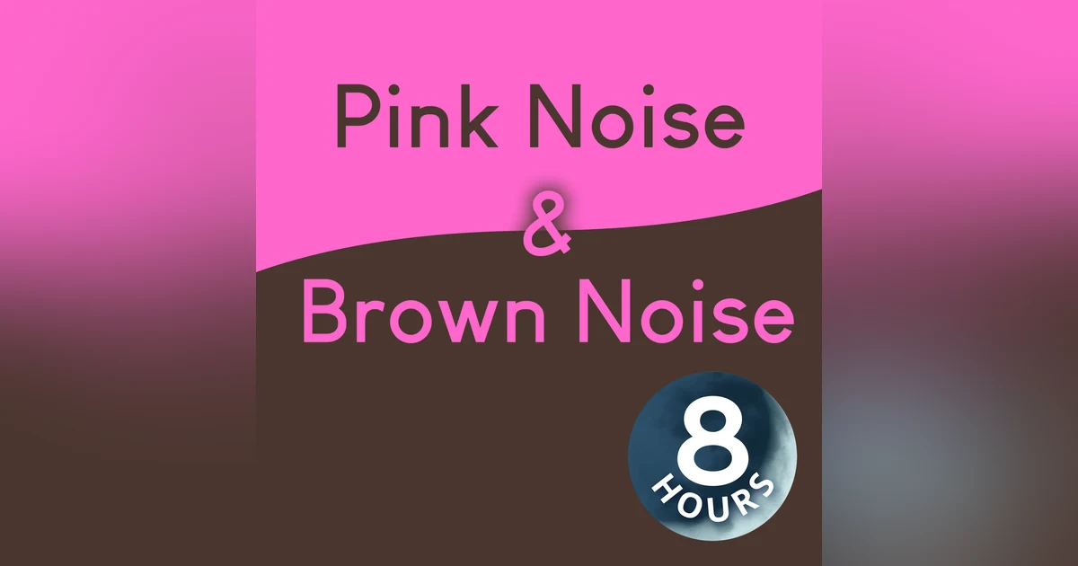 Pink Noise & Brown Noise Black Screen | 8 Hour Sleep Sounds