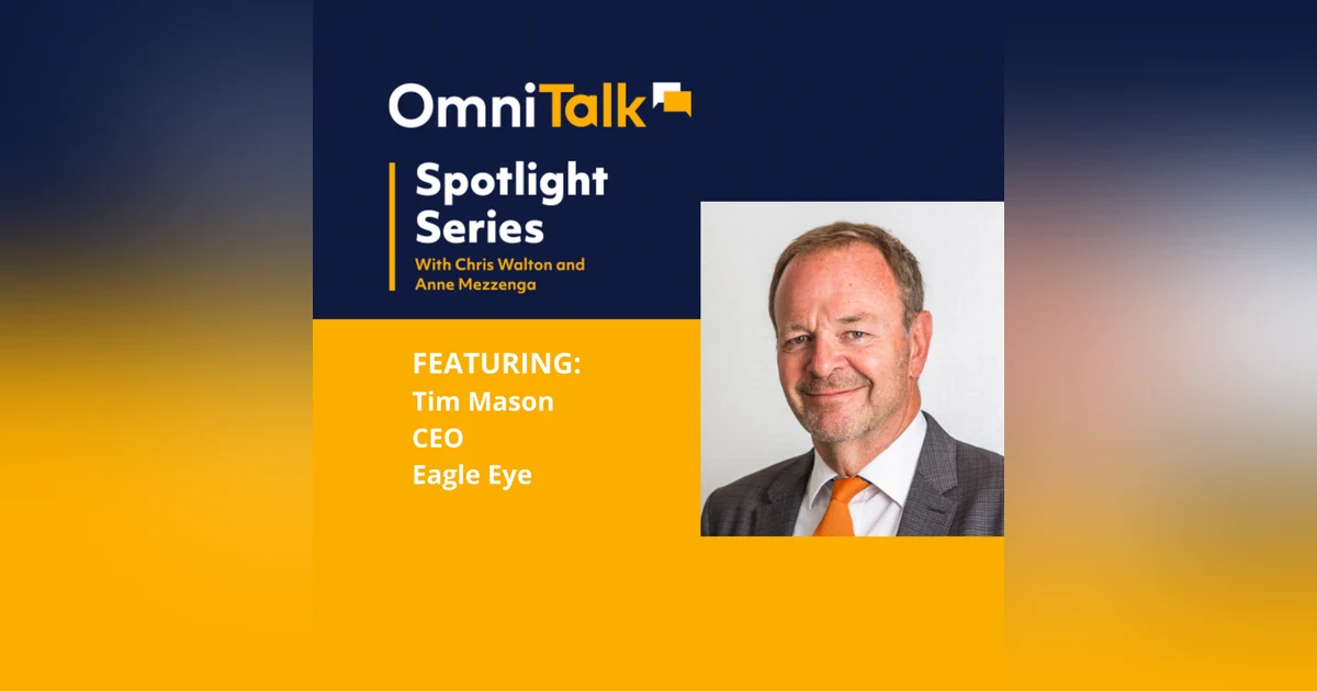 Spotlight Series | Eagle Eye CEO And Former Tesco Exec On Using Data & Tech to Build Loyalty