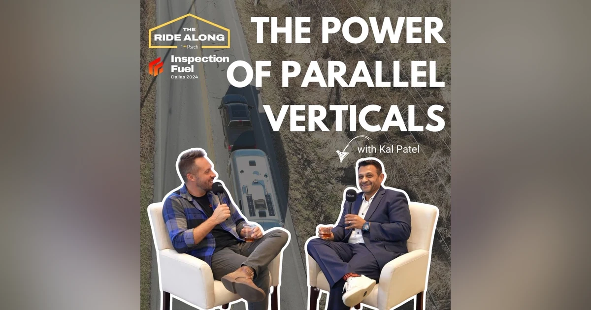 The power of investing in parallel verticals - with entrepreneur Kal Patel of 1st Inspections