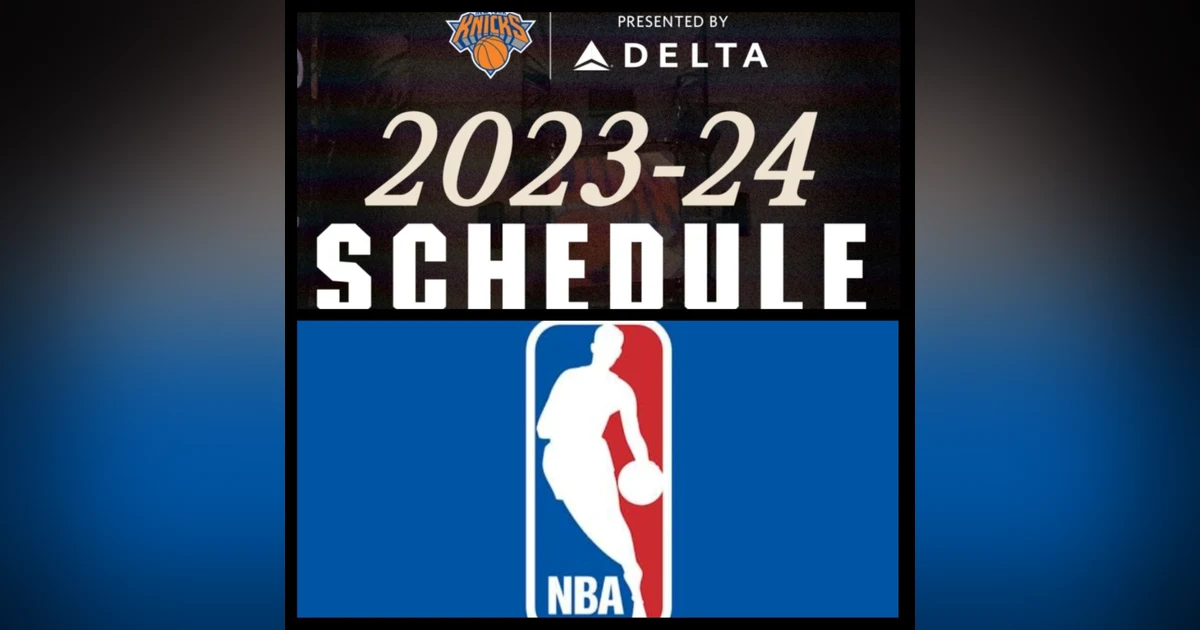All Things Basketball with GD - 2023-24 NY Knicks Schedule and Other News