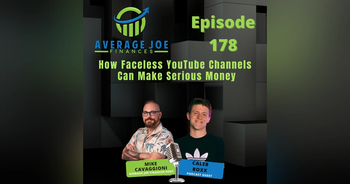 178. How Faceless YouTube Channels Can Make Serious Money with Caleb Boxx