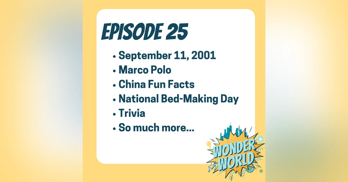 Wonder World Podcast Week of September 11