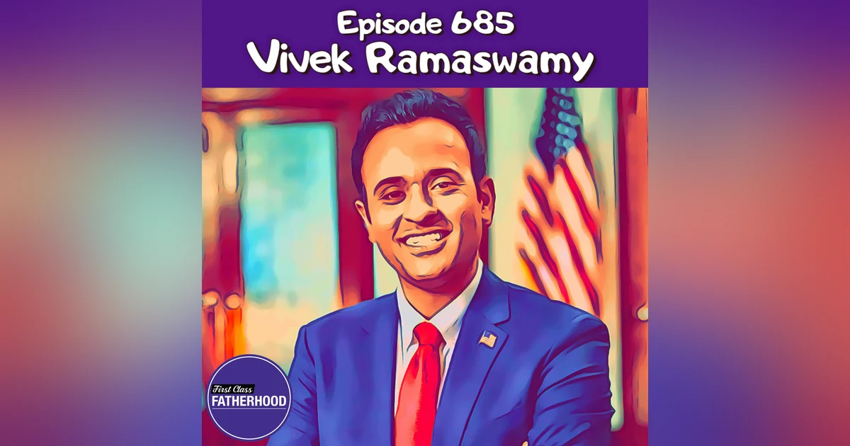 #685 Vivek Ramaswamy