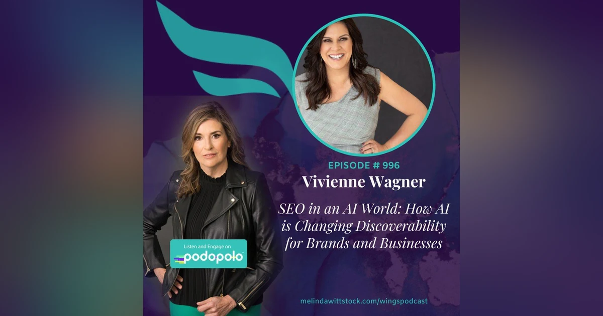 SEO in an AI World: Entrepreneur Vivienne Wagner on How AI Is Transforming SEO and Discoverability for Entrepreneurs and Small Businesses