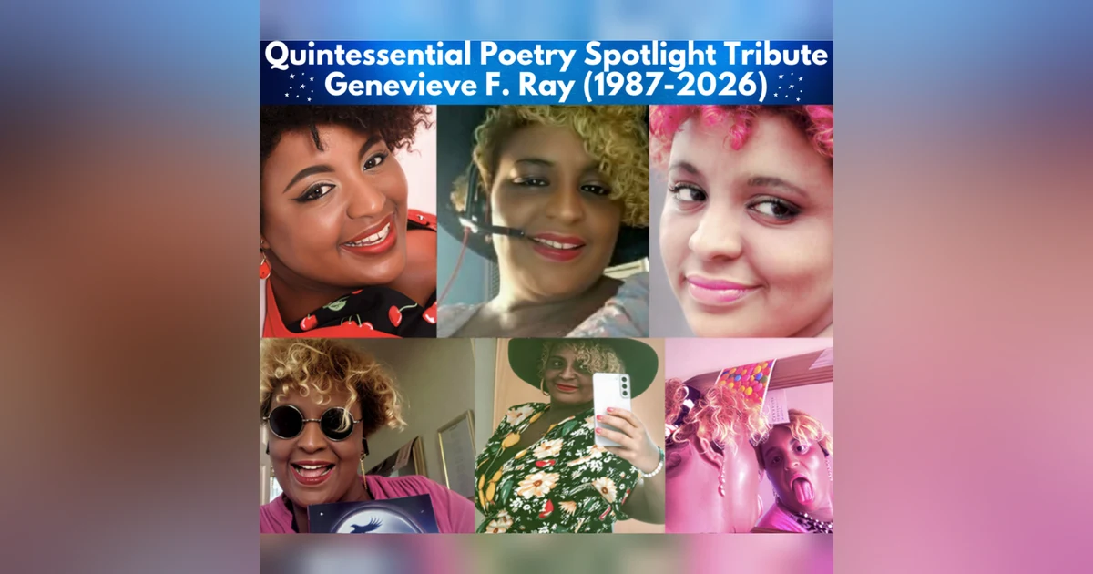 Genevieve F. Ray: Poetry, Neurodiversity & The Courage to Speak Truth — Quintessential Poetry Tribute (1987–2026)