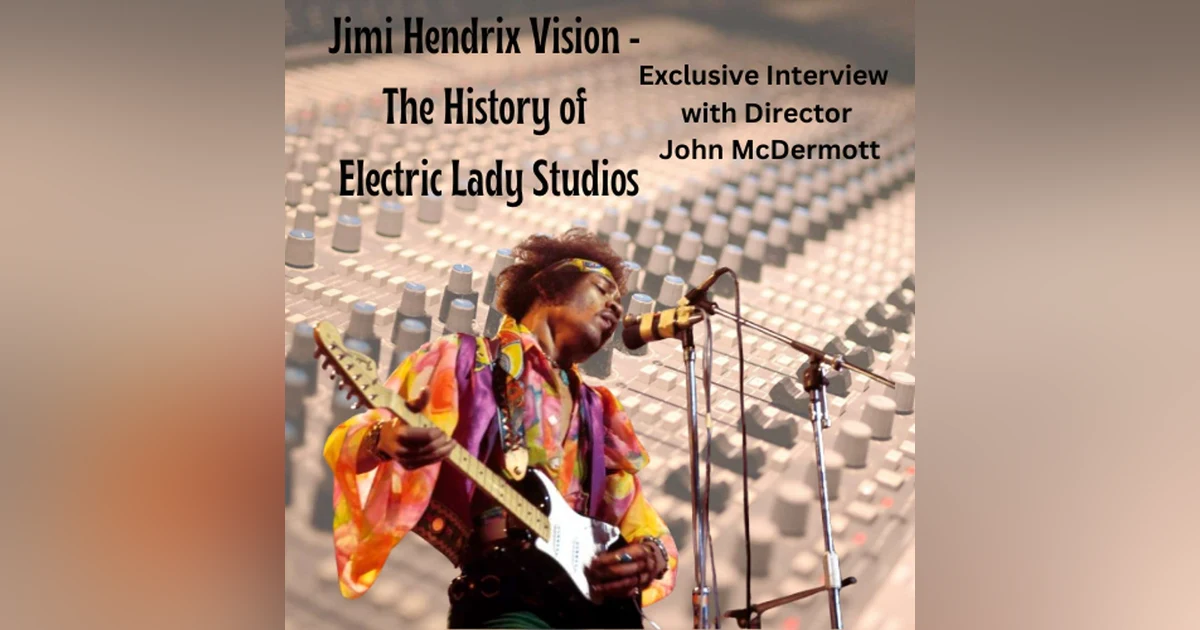 The Untold Story of Electric Lady Studios: Interview with Director John McDermott