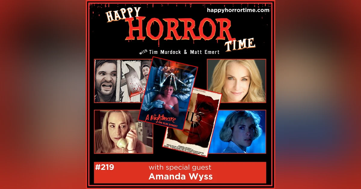 Ep 219: Interview w/Amanda Wyss from “A Nightmare on Elm Street” (1984), “The Id,” and more