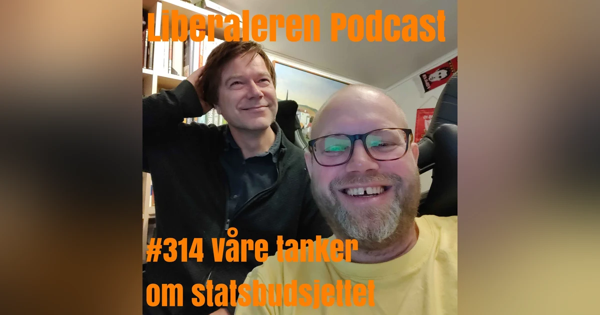 #314 Våre tanker om statsbudsjettet