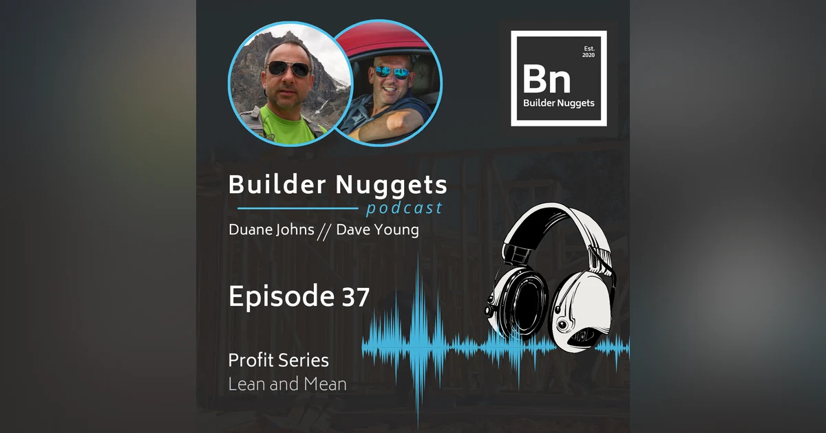 EP 37: Profit Series (Lean and Mean)