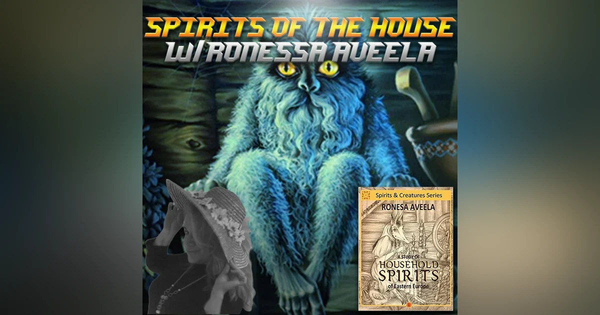Spirits of the House w/Ronesa Aveela