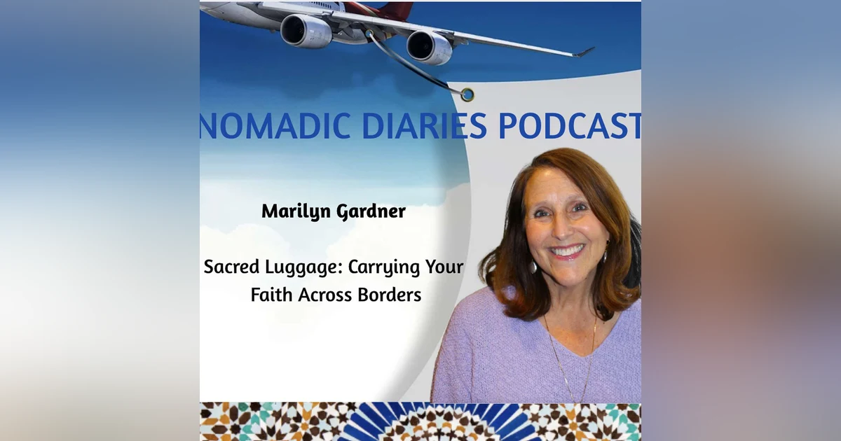 Sacred Luggage: Carrying Your Faith Across Borders - Marilyn Gardner