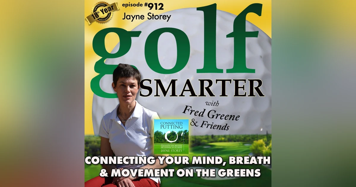 Connecting Your Mind, Breath & Movement On The Greens featuring Teacher/Author Jayne Storey