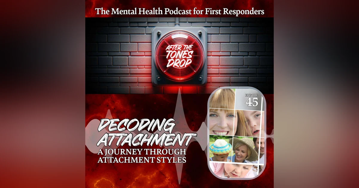 Decoding Attachment: A Journey Through Attachment Styles