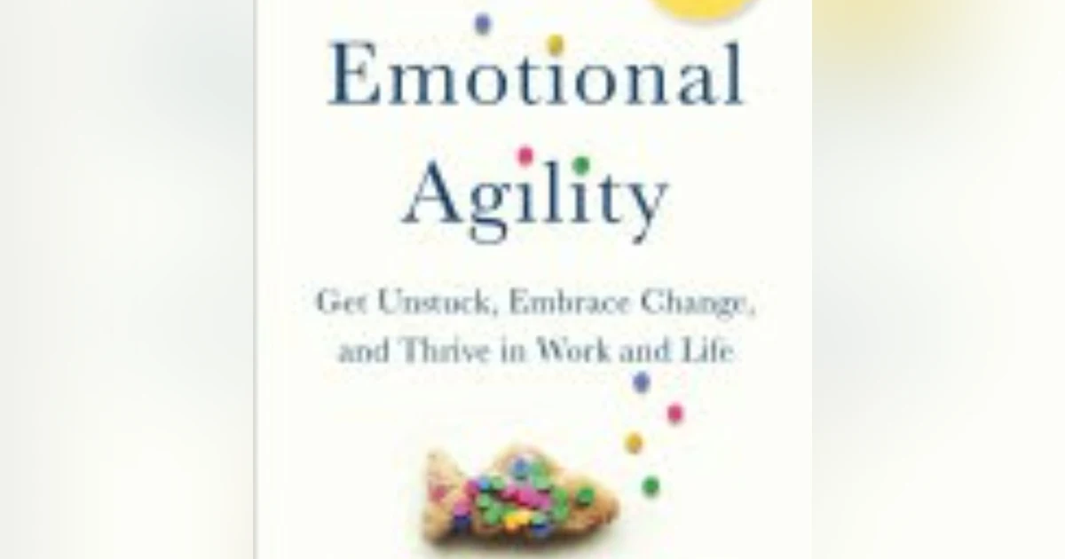Navigating Life's Challenges: Embracing Emotional Agility with Susan David