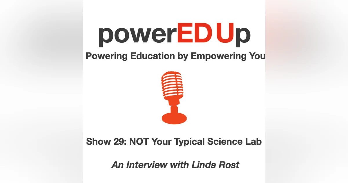 Show 29: NOT Your Typical Science Lab