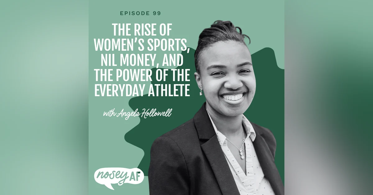 The Rise of Women’s Sports, NIL Money, and the Power of the Everyday Athlete