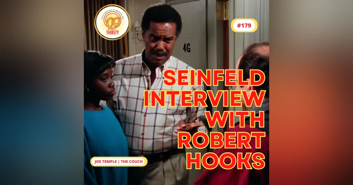Seinfeld Interview with Robert Hooks | Joe Temple | 179