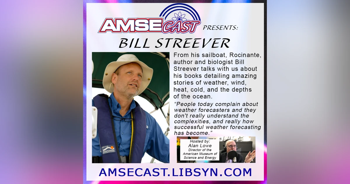 AMSEcast with guest Bill Streever