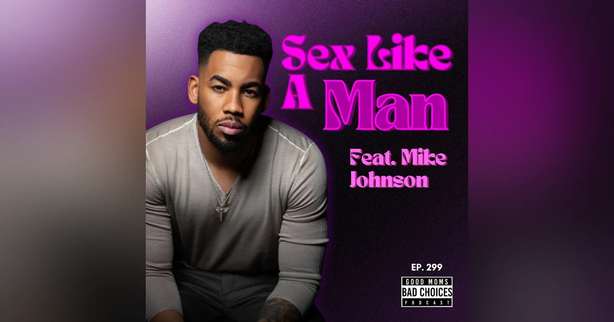 Sex Like A Man Feat. Mike Johnson