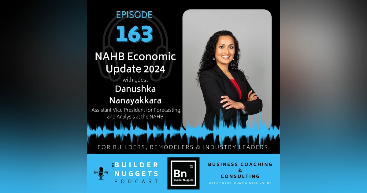 Ep 163: NAHB Economic Update 2024