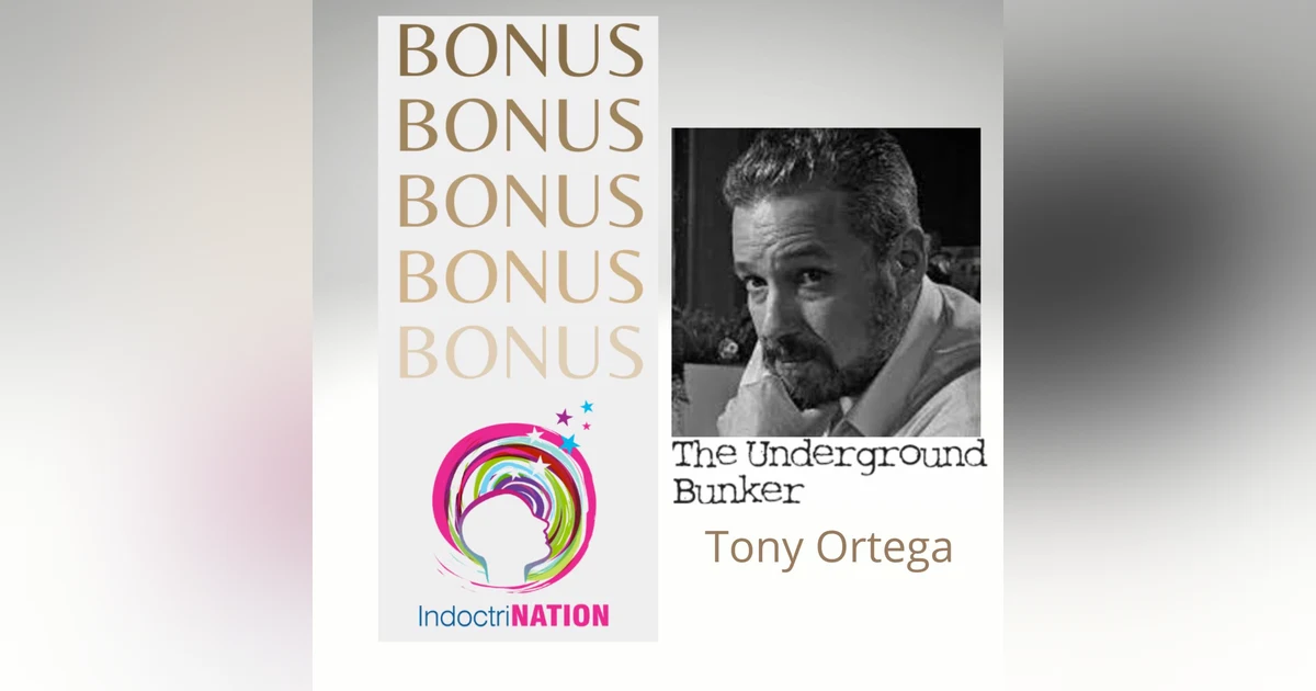 BONUS EPISODE PREVIEW: The Underground Bunker w/ Tony Ortega