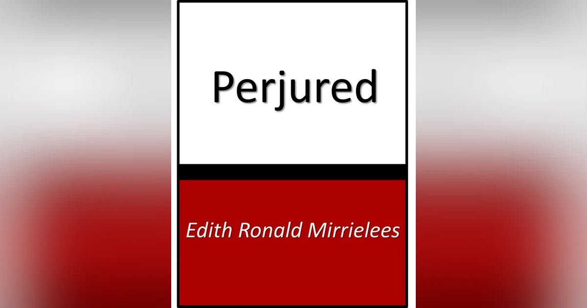 PERJURED by EDITH MIRILEES