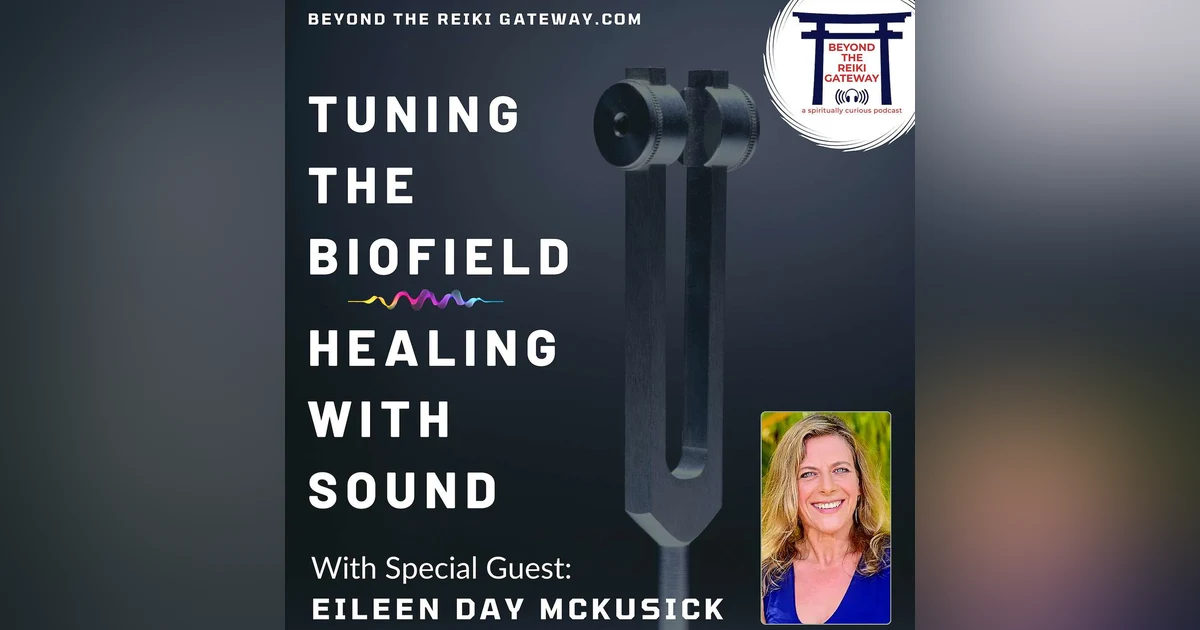Tuning the Biofield with Eileen Day McKusick