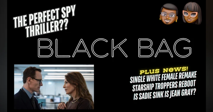 image for Episode 85: Black Bag Review, Sadie Sink in the MCU, Single White Female reboot!