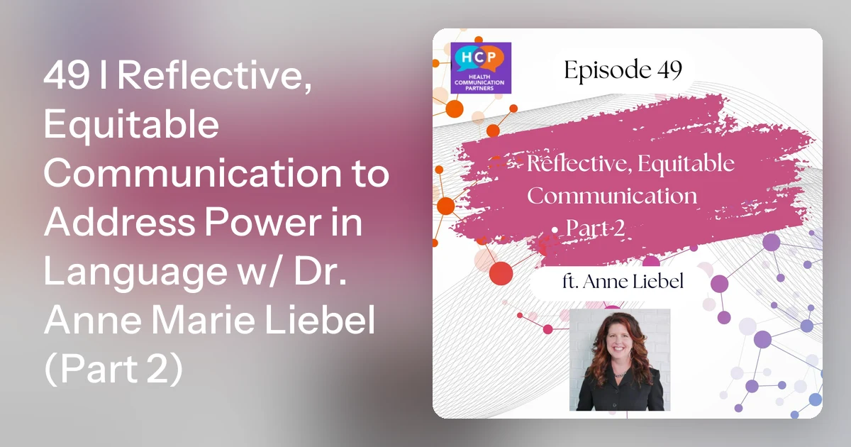 49 I Reflective, Equitable Communication to Address Power in Lan…