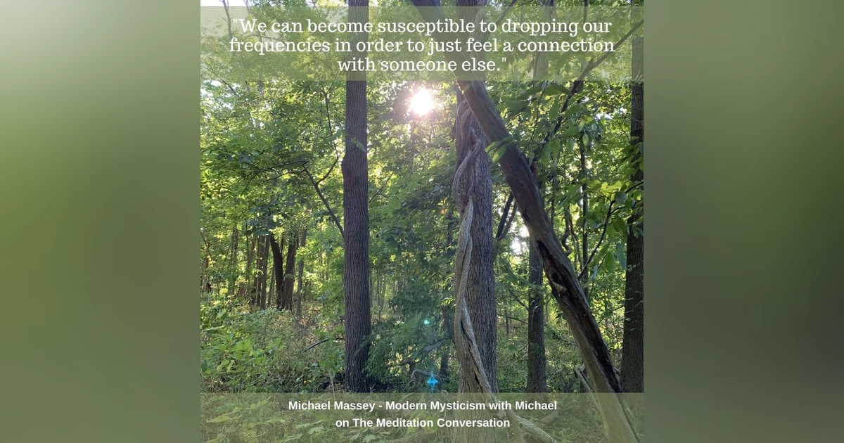 074. Political Diviseveness and Spiritual Elevation - Modern Mysticism with Michael
