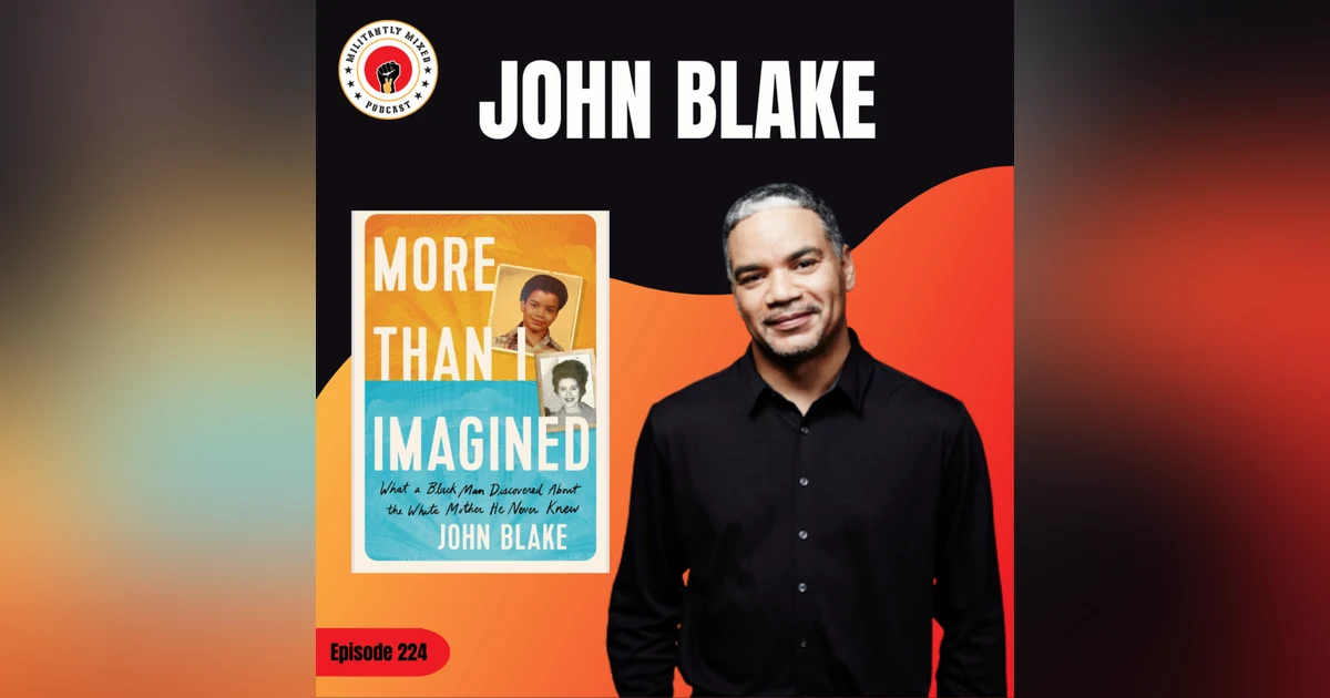 More Than I Imagined with John Blake