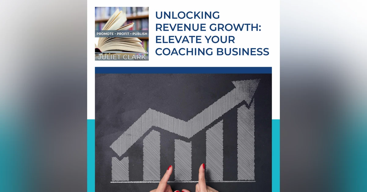 Unlocking Revenue Growth: Elevate Your Coaching Business