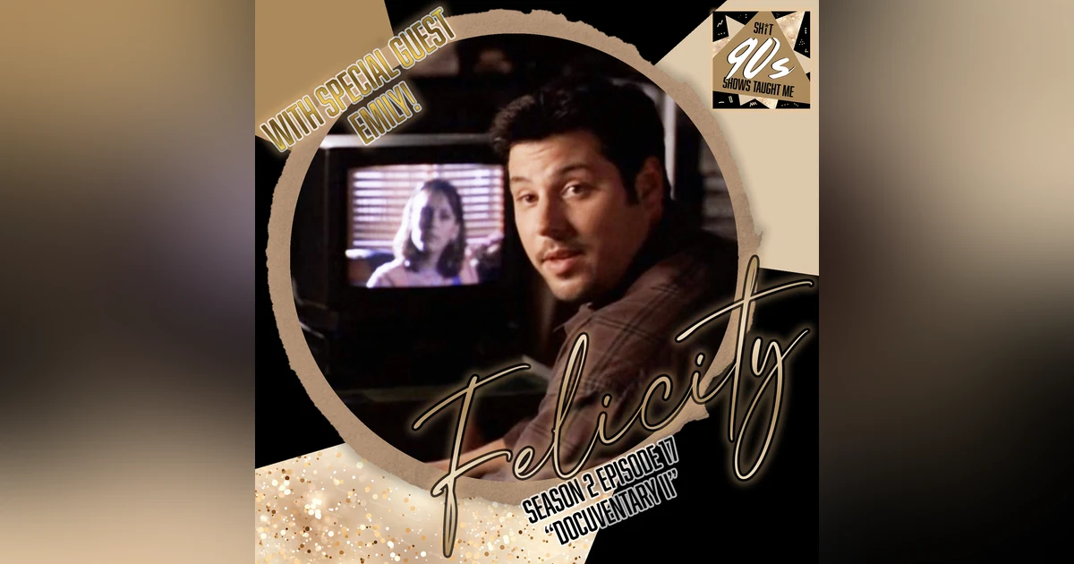 Felicity: Season 2 Episode 17 - Docuventary II