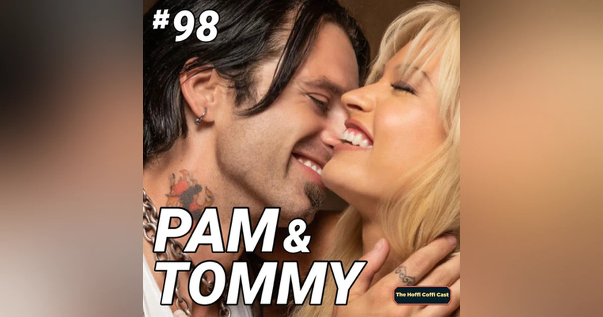 98 - Pam & Tommy