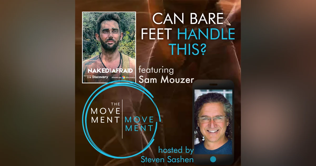 Episode 172: Can Bare Feet Handle THIS?