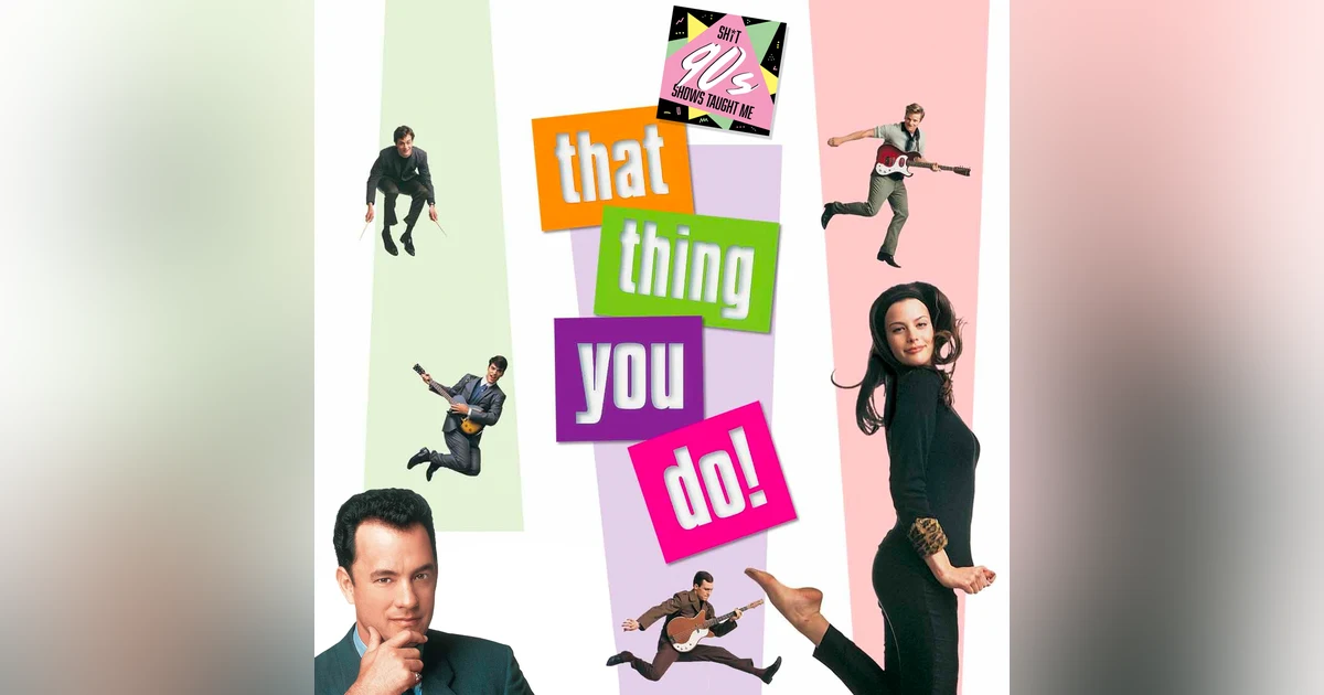 BONUS: That Thing You Do!