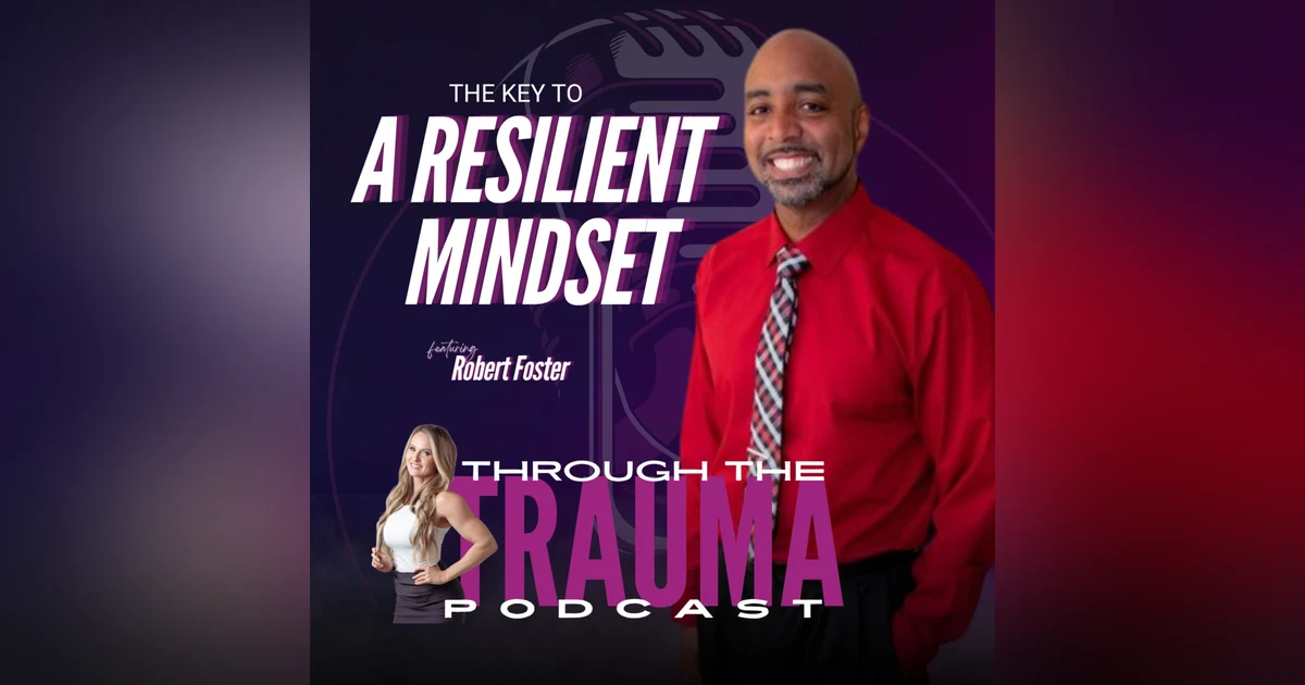 The Key to a Resilient Mindset