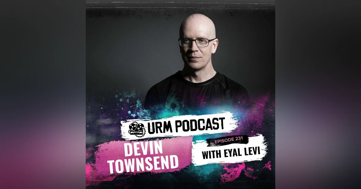 EP 231 | Devin Townsend