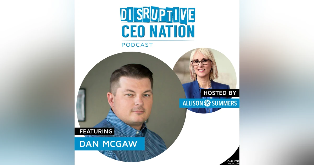 EP 112 Dan McGaw, CEO, McGaw.io