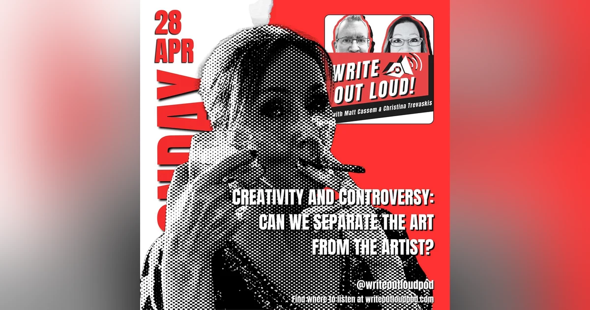 Creativity and Controversy:  Can we separate the art from the artist?